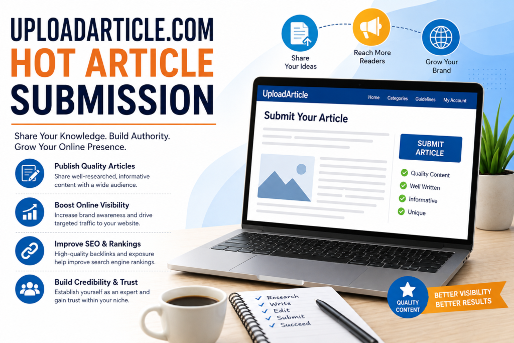 Uploadarticle.com-Hot Article Submission